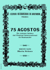 El documental `75 agostos`, sobre la memoria sentimental del FIS, se proyectar&aacute; en los cines Embajadores desde ma&ntilde;ana