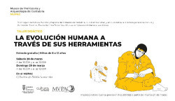 El MUPAC acoge este fin de semana un taller para ni&ntilde;os sobre la evoluci&oacute;n humana a trav&eacute;s de sus herramientas