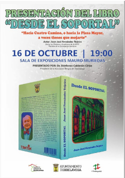 El libro `Desde el Soportal` de Juan José Fernández Teijeiro se presentará el día 16 en Torrelavega