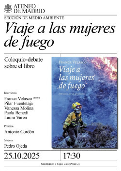 El libro `Viaje a las mujeres de fuego`, de Franca Velasco, a debate este sábado en el Ateneo de Madrid