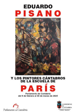 El Parlamento inaugura hoy una exposici&oacute;n con obras de Pisano y de pintores c&aacute;ntabros de la Escuela de Par&iacute;s