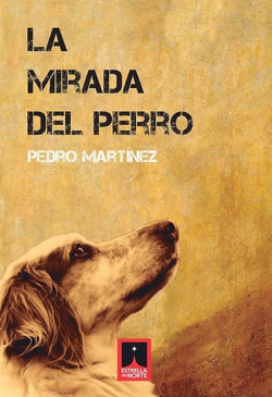 La Biblioteca de Astillero acoge el día 6 la presentación de la novela `La mirada del perro` de Pedro Martínez