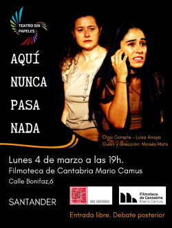 La Filmoteca acoge mañana `Aquí nunca pasa nada`, una obra sobre la trata de mujeres con fines de explotación sexual