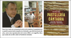 Luís Ruiz Vega, un pastelero con afición y pasión…, por Pedro Arce Díez