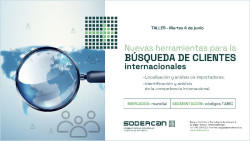 SODERCAN presenta hoy dos herramientas que facilitan a empresas y autónomos la búsqueda de clientes internacionales
